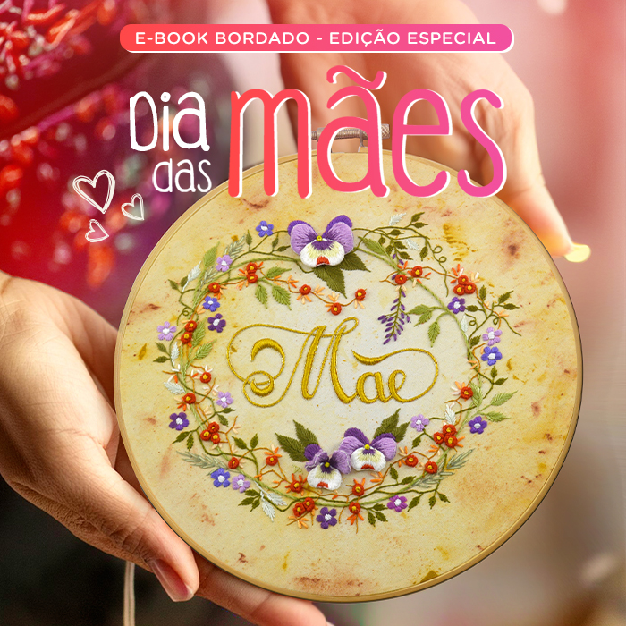 Lançamento: E-book Bordado - Edição Especial Dia das Mães!